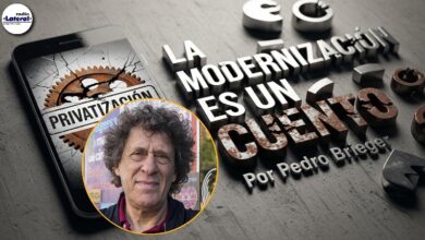Photo of Brieger desmonta “los mitos de la modernización”: “Es un discurso elaborado que repiten hace décadas para privatizar y flexibilizar”