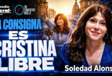 Photo of “Cristina Libre es la consigna”: Soledad Alonso denunció el saqueo financiero del gobierno nacional y llamó a resistir “sin comer sapos”