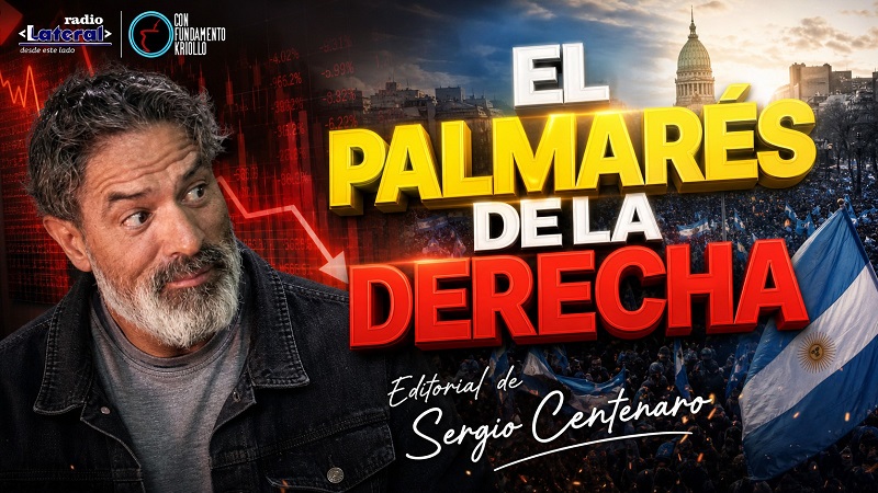 El palmarés de la derecha: entre el relato macroeconómico y la devastación social